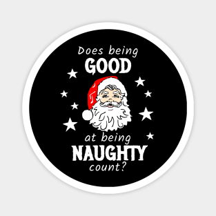 Does being Good at being Naughty count? Magnet